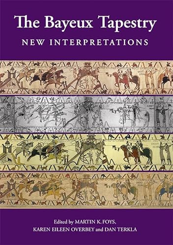 9781783271245: The Bayeux Tapestry: New Interpretations