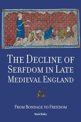 Imagen de archivo de The Decline of Serfdom in Late Medieval England a la venta por Blackwell's
