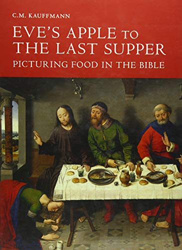 Beispielbild fr Eve's Apple to the Last Supper zum Verkauf von Blackwell's