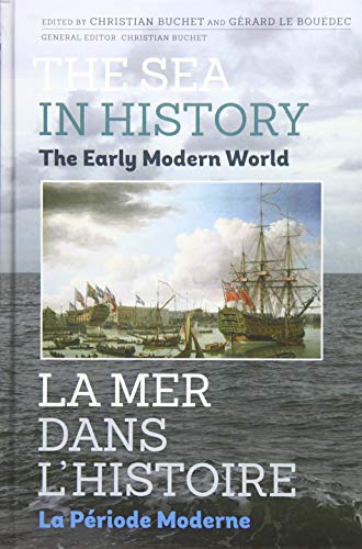 Stock image for The Sea in History: The Early Modern World for sale by Optimon Books