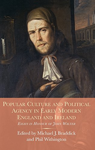 Imagen de archivo de Popular Culture and Political Agency in Early Modern England and Ireland a la venta por Blackwell's