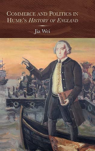 9781783271870: COMMERCE AND POLITICS IN HUME'S HISTORY OF ENGLAND: 27 (Studies in Early Modern Cultural, Political and Social History)