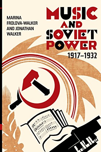 9781783271931: Music and Soviet Power, 1917-1932