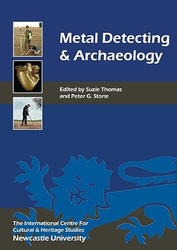 Imagen de archivo de Metal Detecting and Archaeology (Heritage Matters) a la venta por AwesomeBooks