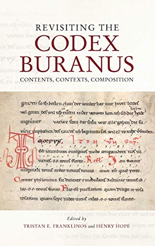 9781783273799: Revisiting the Codex Buranus: Contents, Contexts, Composition: 21 (Studies in Medieval and Renaissance Music)