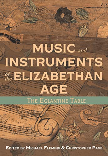 Beispielbild fr Music and Instruments of the Elizabethan Age zum Verkauf von Blackwell's