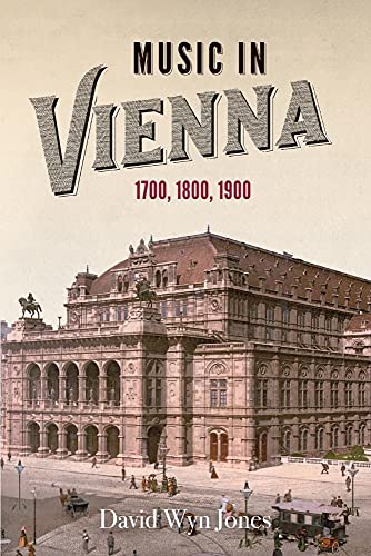 Beispielbild fr Music in Vienna: 1700, 1800, 1900 zum Verkauf von GF Books, Inc.