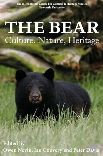 9781783274604: The Bear: Culture, Nature, Heritage: 22