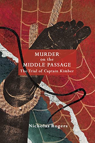 Stock image for Murder on the Middle Passage: The Trial of Captain Kimber for sale by WorldofBooks