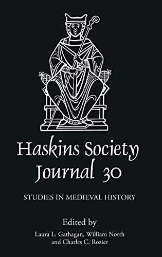 Stock image for The Haskins Society Journal 30: 2018. Studies in Medieval History for sale by Books From California