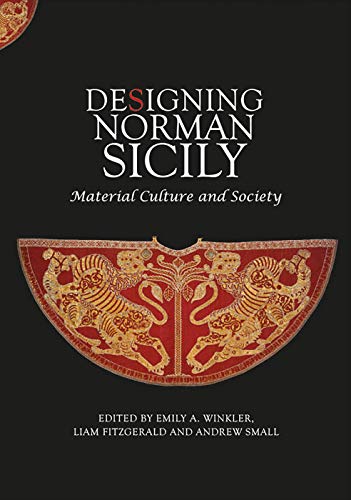Stock image for Designing Norman Sicily for sale by Blackwell's
