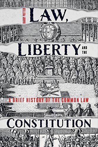 Beispielbild fr Law, Liberty and the Constitution: A Brief History of the Common Law zum Verkauf von WorldofBooks