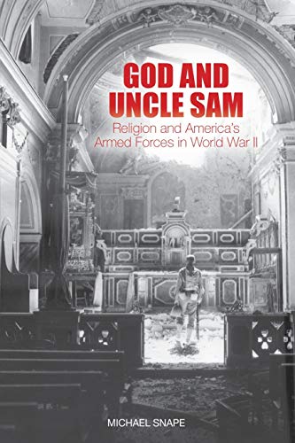 Beispielbild fr God and Uncle Sam: Religion and America's Armed Forces in World War II zum Verkauf von Buchpark