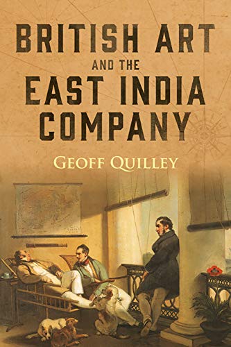Imagen de archivo de British Art and the East India Company (Worlds of the East India Company, 18) a la venta por GF Books, Inc.