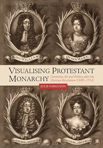Stock image for Visualising Protestant Monarchy for sale by Blackwell's