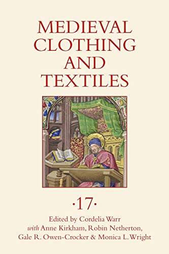 Beispielbild fr Medieval Clothing and Textiles 17 zum Verkauf von Books From California