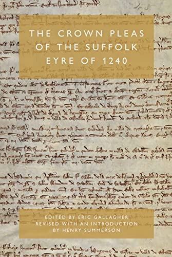 Stock image for The Crown Pleas of the Suffolk Eyre of 1240 for sale by Blackwell's
