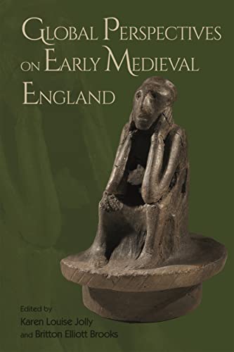 Stock image for Global Perspectives on Early Medieval England for sale by THE SAINT BOOKSTORE