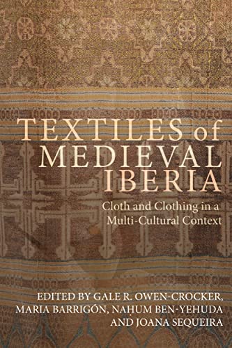 Beispielbild fr Textiles of Medieval Iberia zum Verkauf von Blackwell's