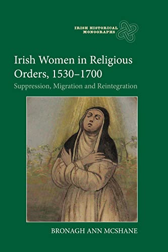 Beispielbild fr Irish Women in Religious Orders, 1530-1700 zum Verkauf von Blackwell's