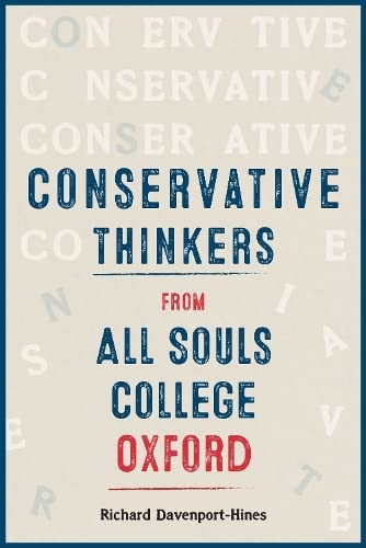 Beispielbild fr Conservative Thinkers from All Souls College Oxford zum Verkauf von Blackwell's