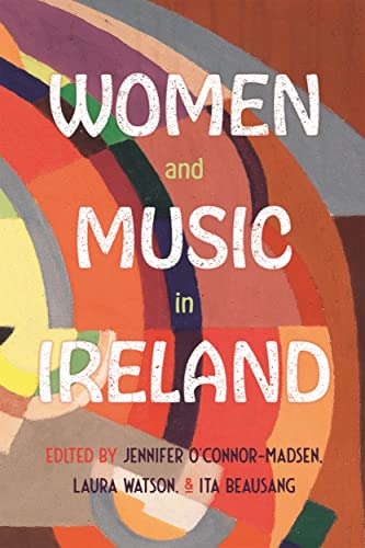 Beispielbild fr Women and Music in Ireland zum Verkauf von Blackwell's
