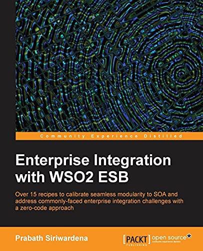 9781783280193: Enterprise Integration With Wso2 Esb