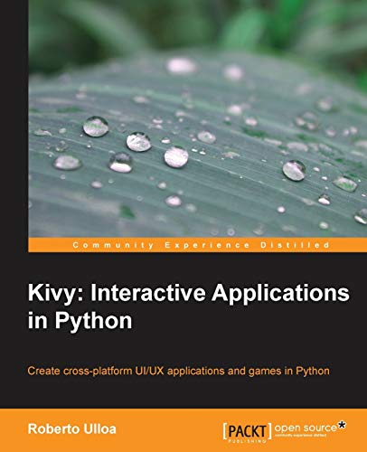 Beispielbild fr Kivy: Interactive Applications in Python zum Verkauf von Chiron Media