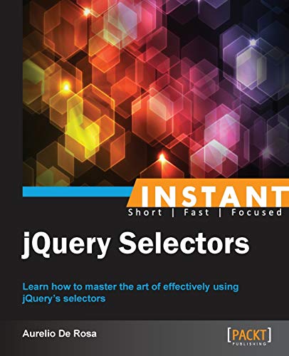Stock image for Instant Jquery Selectors for sale by Lucky's Textbooks