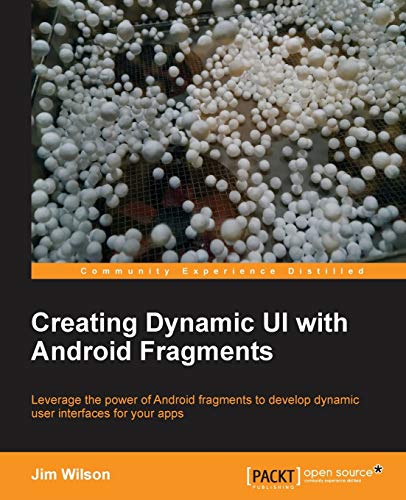 Imagen de archivo de Creating Dynamic UI with Android Fragments a la venta por Wonder Book