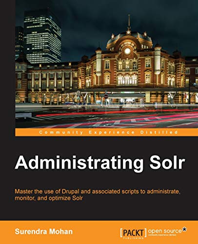 Immagine dell'editore per Administrating Solr venduto da California Books