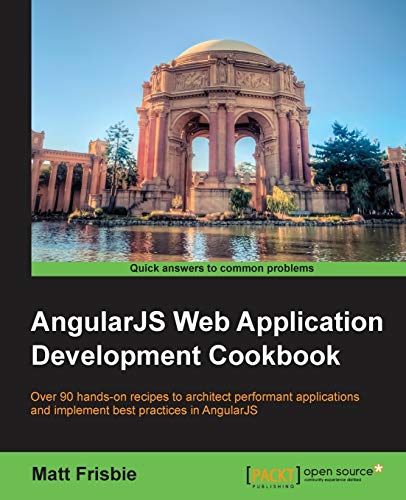 Imagen de archivo de AngularJS Web Application Development Cookbook a la venta por Chiron Media