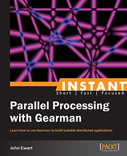 Immagine dell'editore per Instant Parallel processing with Gearman (English Edition) venduto da medimops