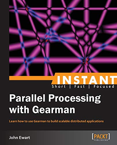 Stock image for Instant Parallel processing with Gearman (English Edition) for sale by medimops
