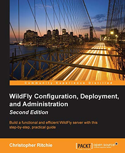 Imagen de archivo de WildFly Configuration, Deployment, and Administration - Second Edition a la venta por medimops
