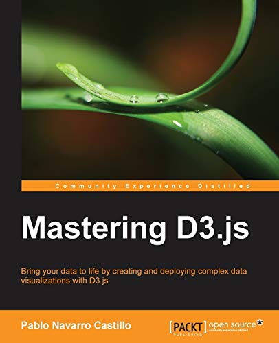 Imagen de archivo de Mastering D3.js a la venta por HPB-Red