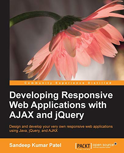 Immagine dell'editore per Developing Responsive Web Applications With AJAX and Jquery: Design and Develope Your Very Own Responsive Web Applications Using Java, Jquery, and Ajax venduto da Phatpocket Limited