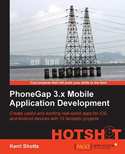 9781783287925: PhoneGap 3.x Mobile Application Development HOTSHOT
