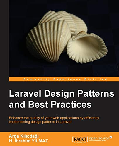 Beispielbild fr Laravel Design Patterns and Best Practices: Enhance the Quality of Your Web Applications by Efficiently Implementing Design Patterns in Laravel zum Verkauf von Goodwill of Colorado