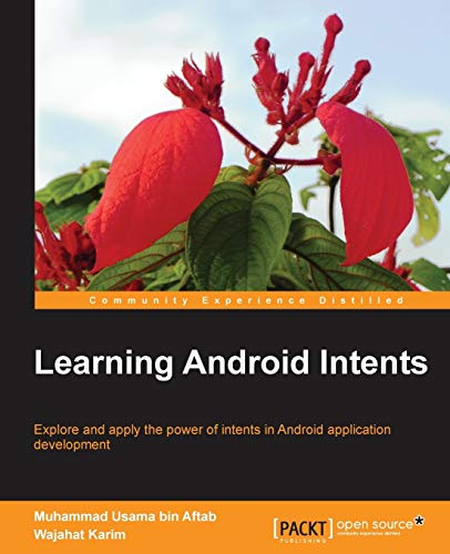 Stock image for Learning Android Intents for sale by The Warm Springs Book Company