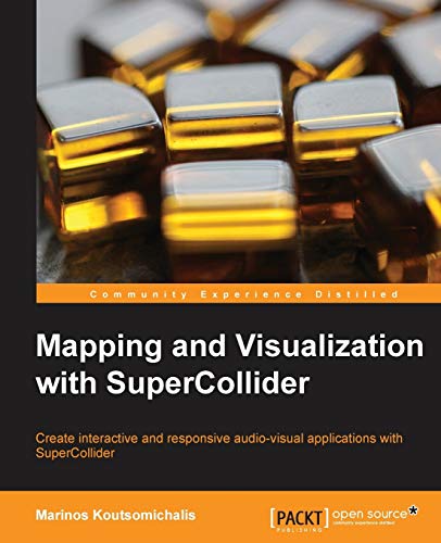 Stock image for Mapping and Visualization With Supercollider for sale by Anybook.com