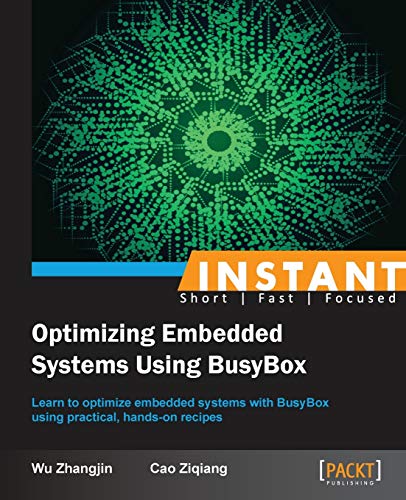 Imagen de archivo de Instant Optimizing Embedded Systems using Busybox a la venta por Chiron Media