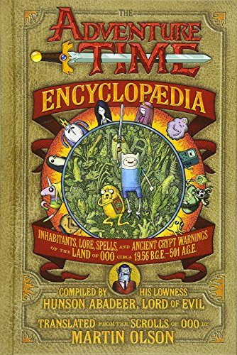 9781783290147: The Adventure Time Encyclopaedia: Inhabitants, Lore, Spells, and Ancient Crypt Warnings of the Land of Ooo