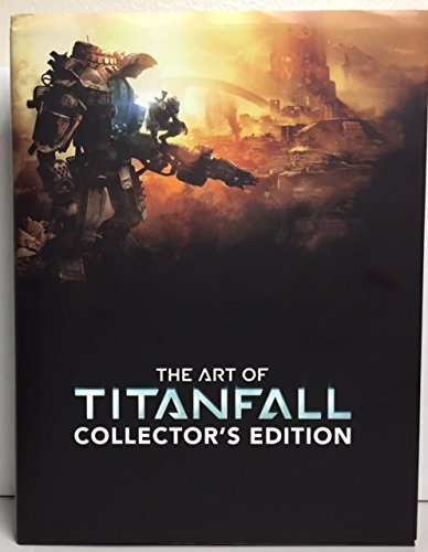 Beispielbild fr The Art of Titanfall Collectors Edition Hardcover zum Verkauf von Goodwill Books