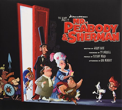 Stock image for The Art of Mr. Peabody and Sherman (Dreamworks) for sale by Reuseabook