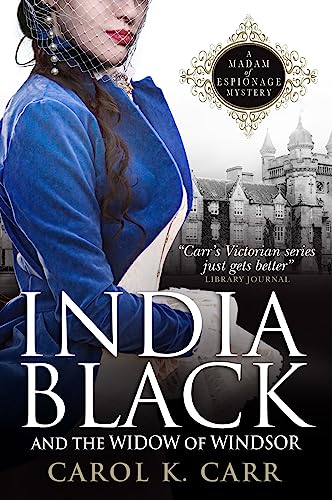 9781783292318: India Black and the Widow of Windsor: A Madam of Espionage Mystery