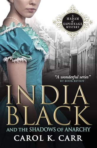 Stock image for India Black and the Shadows of Anarchy (Madam of Espionage Mystery): A Madam of Espionage Mystery for sale by WorldofBooks