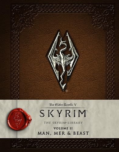 Imagen de archivo de The Elder Scrolls V: Skyrim - The Skyrim Library, Vol. II: Man, Mer, and Beast (Skyrim Library: The Elder Scrolls V) a la venta por Goodwill of Colorado