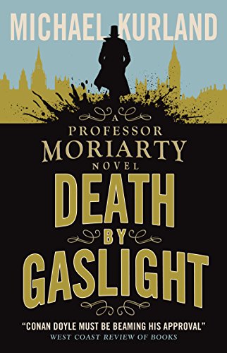 Beispielbild für Death by Gaslight: A Professor Moriarty Novel zum Verkauf von SecondSale