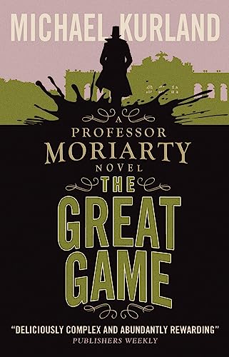 Beispielbild fr The Great Game: A Professor Moriarty Novel zum Verkauf von ThriftBooks-Atlanta